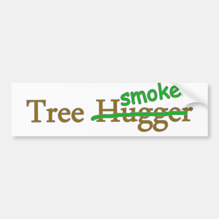 Tree smoker funny 420 stoner pot humor bumper stickers