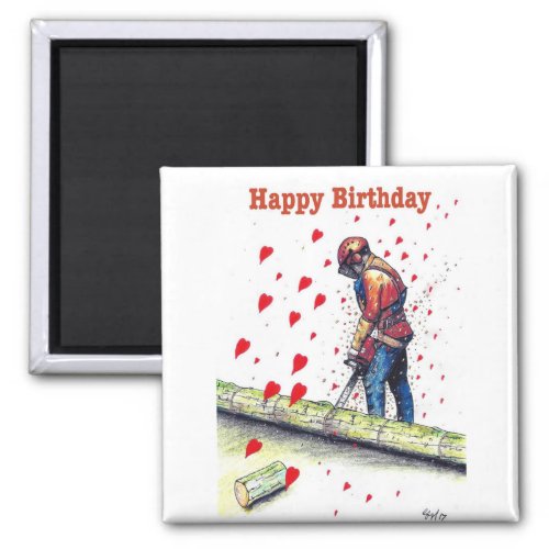 Tree surgeon Arborist Birthday Card Magnet