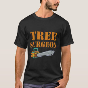 Tree Surgeon Arborist Lumberjack Tree Climber Tree T-Shirt