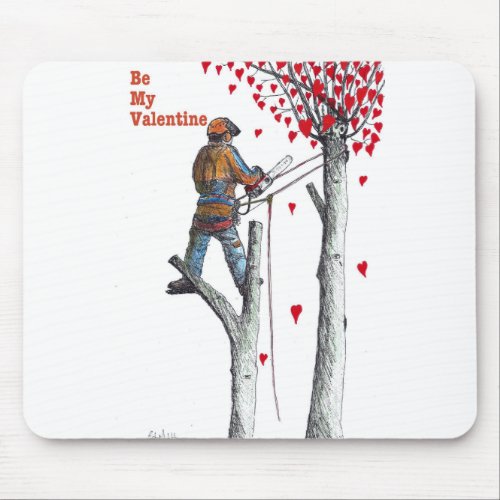 Tree surgeon Arborist Valentine Card Mouse Pad