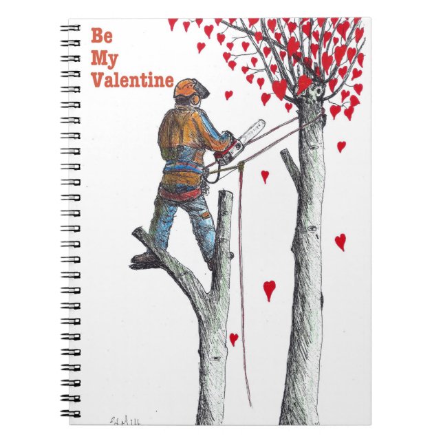 Tree surgeon Arborist Valentine Card Notebook (Front)