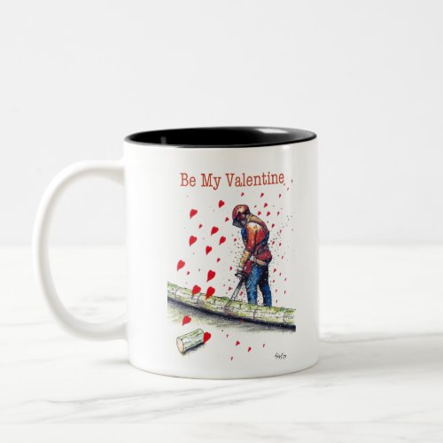 Tree surgeon Arborist Valentine Card Two_Tone Coffee Mug