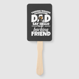Treeing Walker Coonhound Dad Dad Say Hello Hand Fan