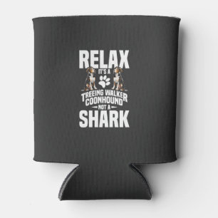Treeing Walker Coonhound Owner Puppy Relax It�s Can Cooler
