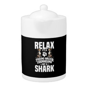 Treeing Walker Coonhound Owner Puppy Relax It�s Teapot