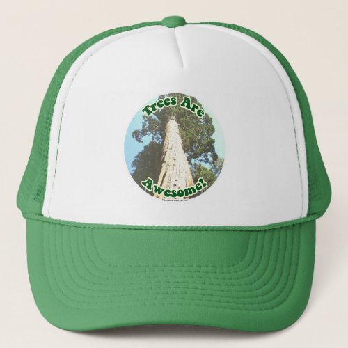 Trees are Awesome Trucker Hat