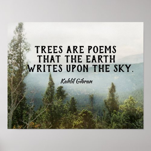 Trees Are Poems literary Kahlil Gibran quote  Poster