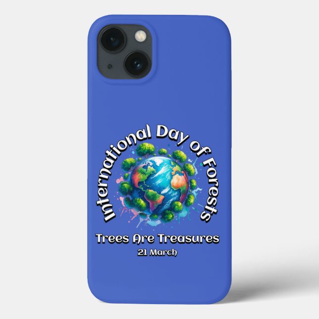 Trees are Treasures. International Day of Forests  Case-Mate iPhone Case (Back)