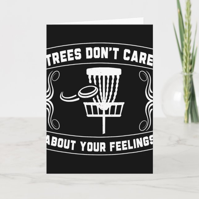 Trees Don't Care About Your Feelings Disc Golf Ske Card (Front)