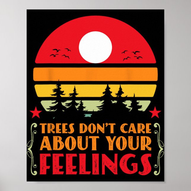 Trees Don't Care About Your Feelings Disc Golf Ske Poster (Front)