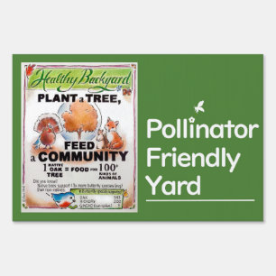 Trees Feed Wildlife Yard Sign