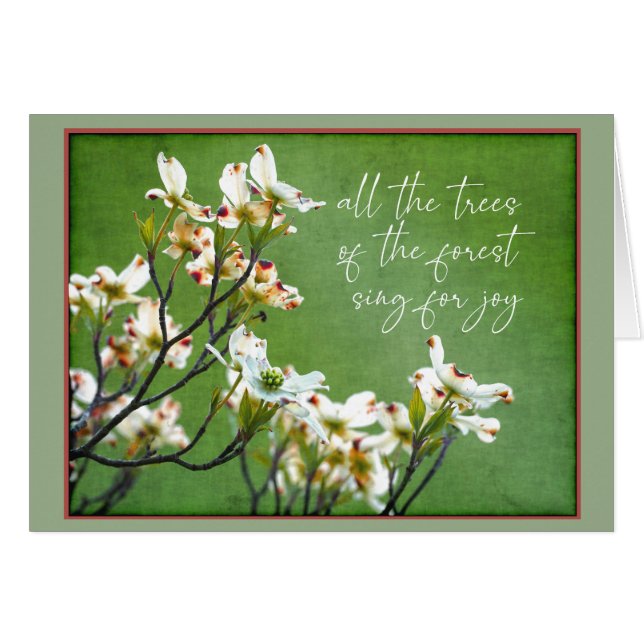 Trees of the forest sing for joy Dogwood Cards (Front Horizontal)