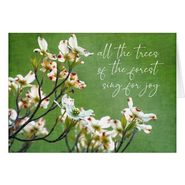 Trees of the forest sing for joy Dogwood Cards (Front Horizontal)