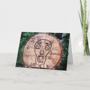 "Trees Scream Too" Birthday Card
