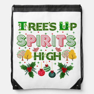 Trees up spirits high christmas holiday graphic drawstring bag
