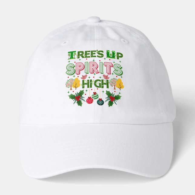 Trees up spirits high christmas holiday graphic hat (Front)