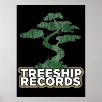 Treeship Records Poster by treeshiprecords at Zazzle