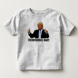 TREMENDOUS BABY TRUMP T-SHIRTS