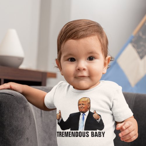TREMENDOUS BABY TRUMP T_SHIRTS JERSEY BODYSUIT