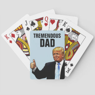 TREMENDOUS DAD TRUMP PLAYING CARDS