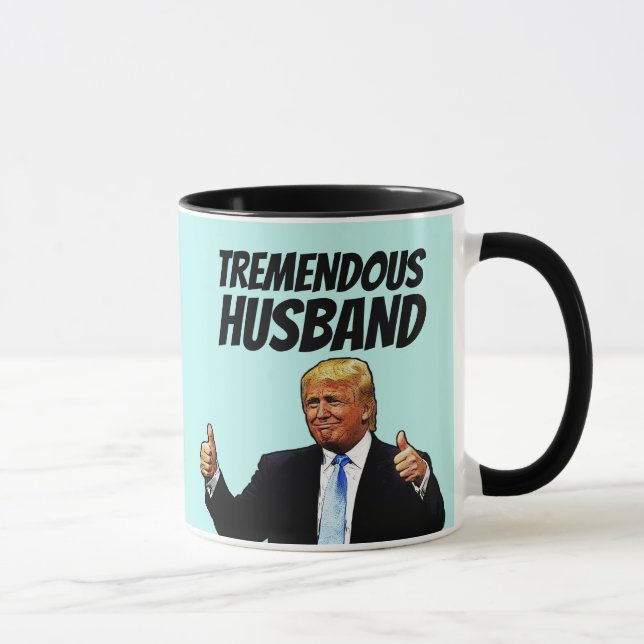 TREMENDOUS HUSBAND TRUMP COFFEE MUGS (Right)