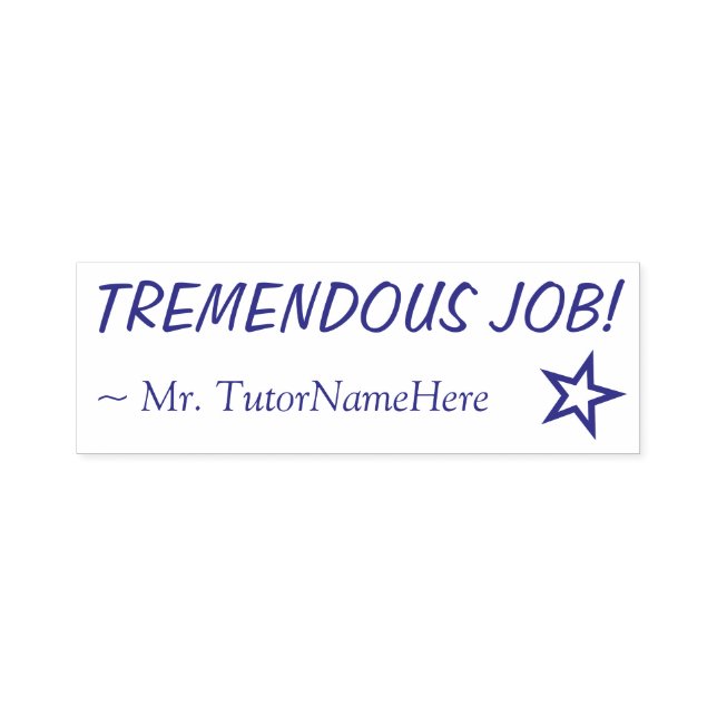"TREMENDOUS JOB!" Feedback Rubber Stamp (Design)