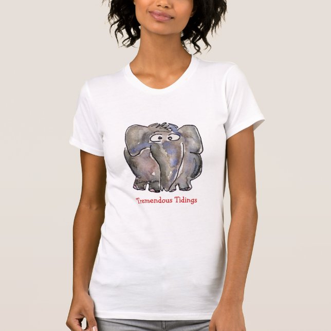 Tremendous Tidings Elephant Holiday TShirt (Front)