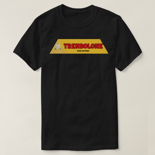 Trenbolone Bodybuilding  Steroid Tren Lover Natura T-Shirt (Design Front)