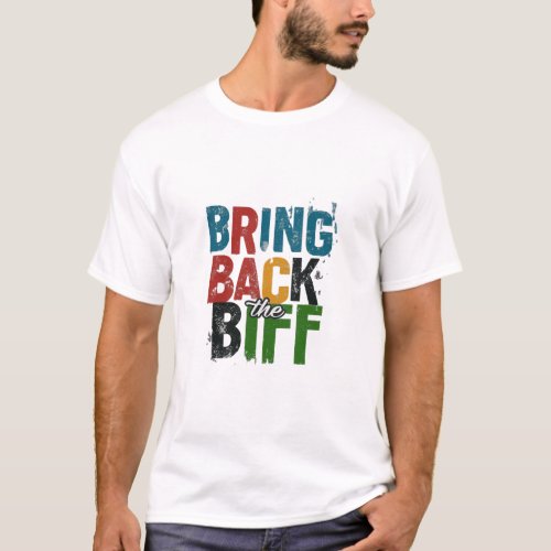 Trend Bring Black The Biff  T_Shirt