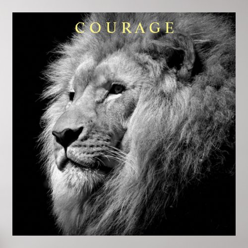 Trend Motivational Courage Lion Unique Black White Poster