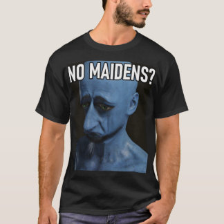 Trend No Maidens Gifts For Music Fans T-Shirt