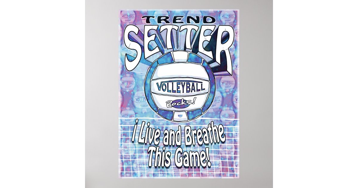 Trend Setter Blue Volleyball Poster Zazzle