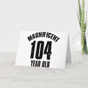 TRENDING 104 YEAR OLD BIRTHDAY DESIGNS CARD