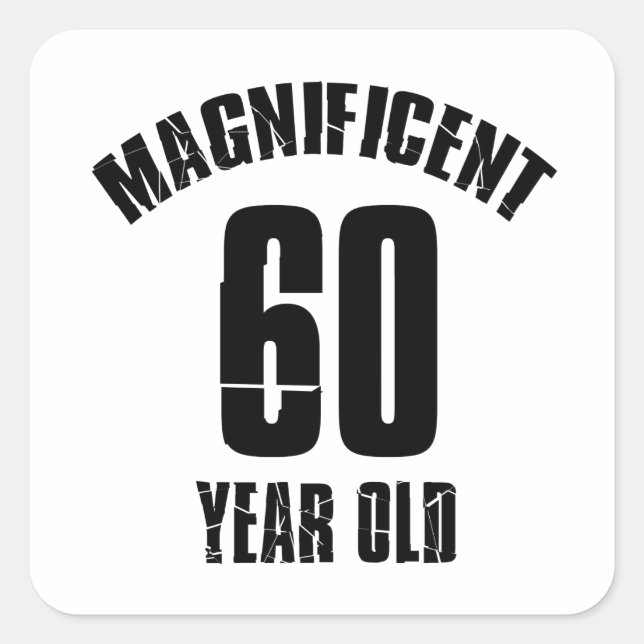 TRENDING 60 YEAR OLD BIRTHDAY DESIGNS SQUARE STICKER (Front)