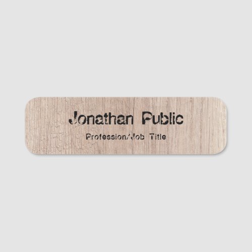 Trending Wood Look Distressed Text Template Name Tag