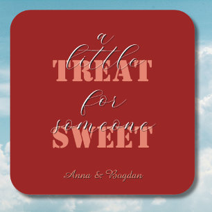 Trendy A Little Treat For Someone Sweet Vlentine Square Sticker