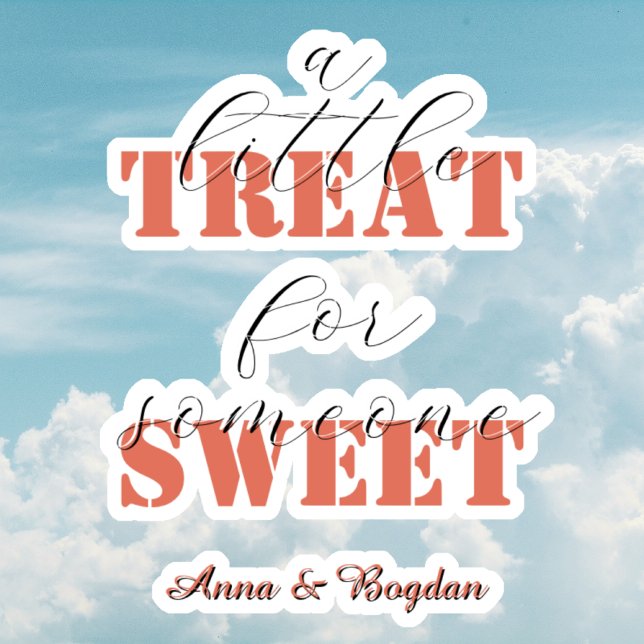 Trendy A Little Treat For Someone Sweet Vlentine Sticker (Creator Uploaded)