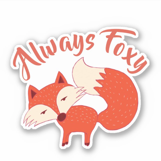 Trendy "Always Foxy" Sticker (Front)