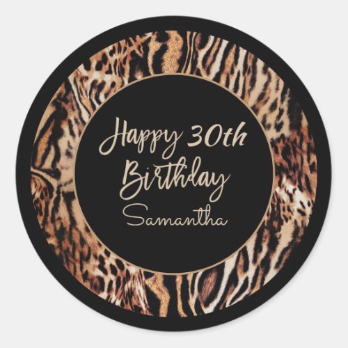 Trendy Animal Print 30th Birthday with Name Classic Round Sticker