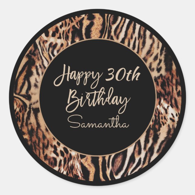 Trendy Animal Print 30th Birthday with Name Classic Round Sticker (Front)