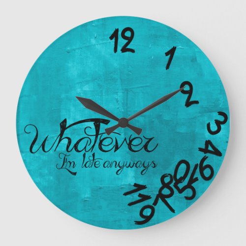 Trendy Aqua Blue Whatever Wall Clock