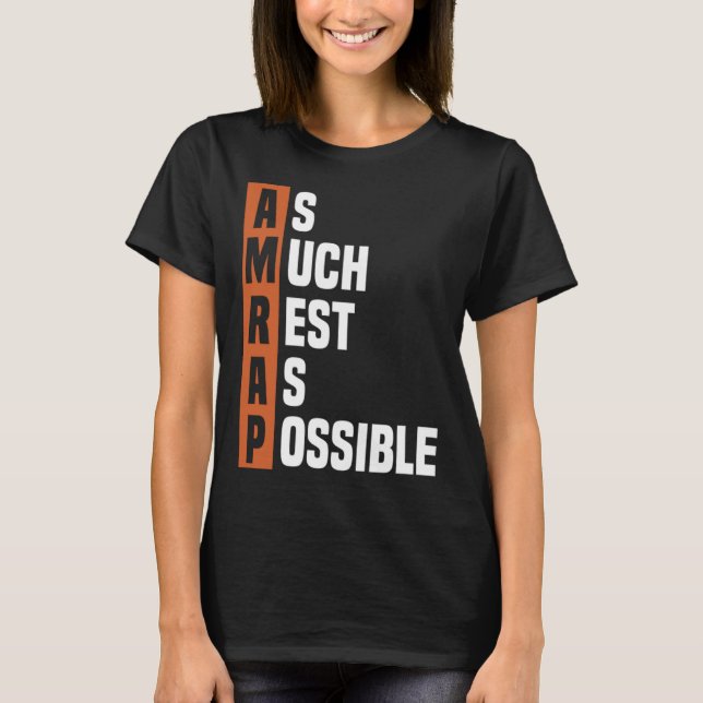 Trendy As Much Rest As Possible AMRAP T-Shirt (Front)