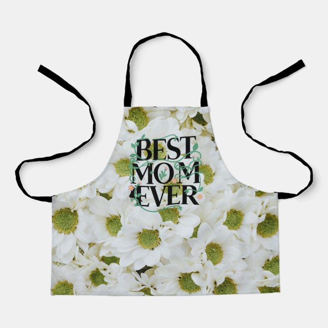 Trendy Best Mom Ever White Floral Modern Apron (Front)