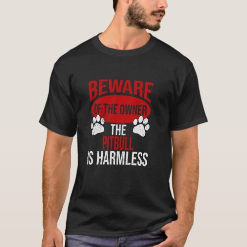 Trendy Beware - Dog Dad Dog Mom Pitbull Dog Owner T-Shirt