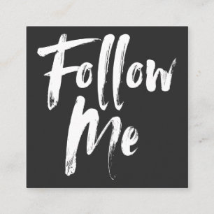 Trendy black follow me script photo social media square business card