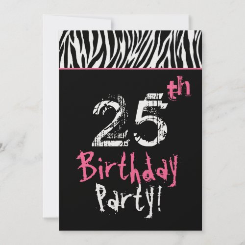 Trendy Black White Pink Zebra 25th Birthday Invitation