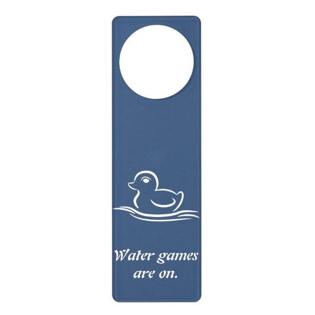 Trendy Blue "Water games are on!" Bath Door Hanger (Front)