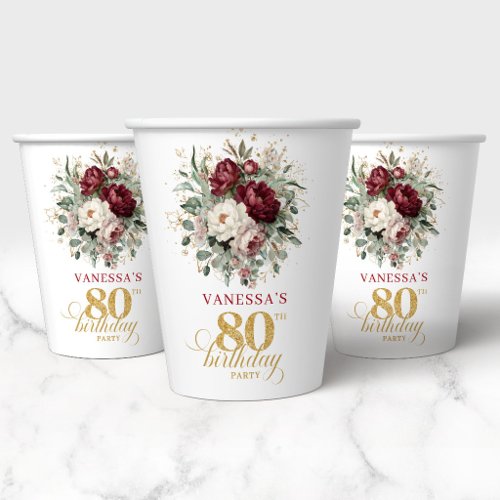 Trendy Burgundy Floral 80th Birthday Paper Cups