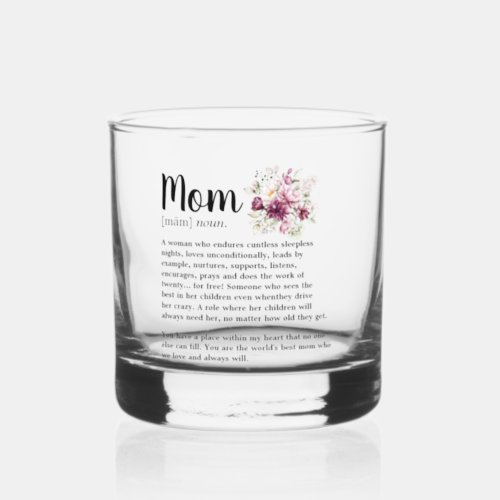 Trendy Burgundy Flower Mom Definition Whiskey Glass