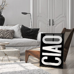 Trendy Ciao Typography Black And White Art Poster